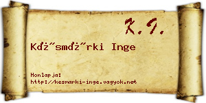 Késmárki Inge névjegykártya